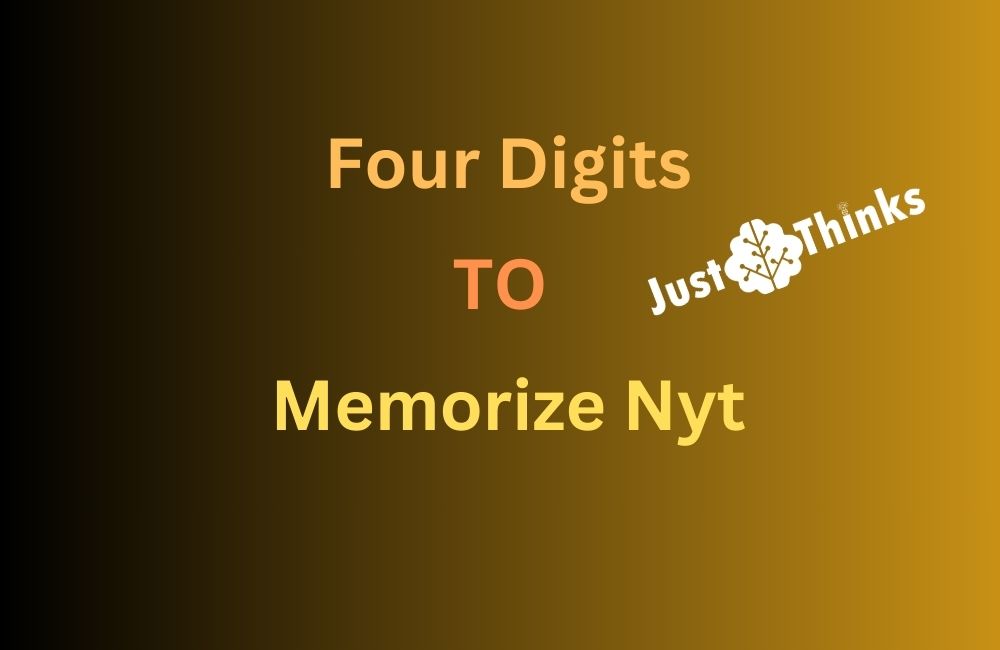 Four Digits to Memorize Nyt